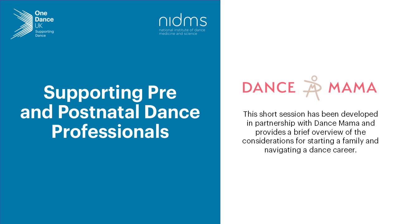 CPD Health and Wellbeing Snippet 6: Supporting Pre and Postnatal Dance Professionals