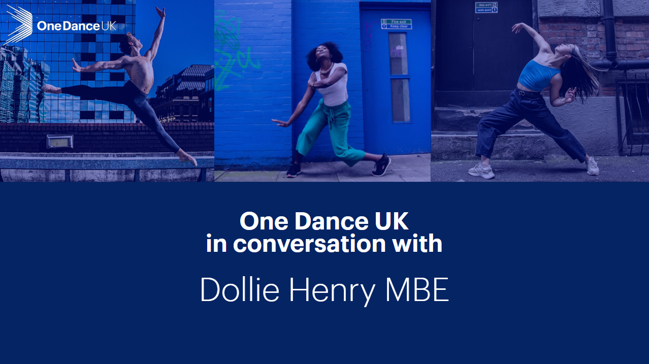 One Dance UK in Conversation with Dollie Henry MBE